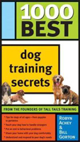 1000 Best Dog Training Secrets (Gorton & Achey) image